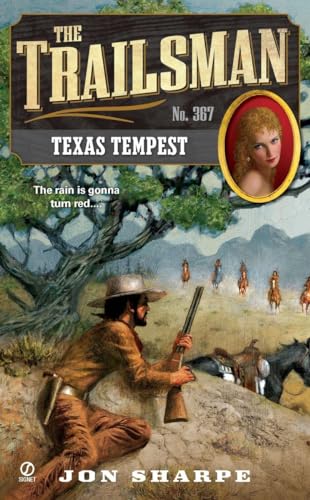 The Trailsman 367 Texas Tempest [Paperback]