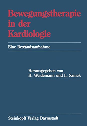 Bewegungstherapie in der Kardiologie Eine Bestandsaufnahme [Paperback]