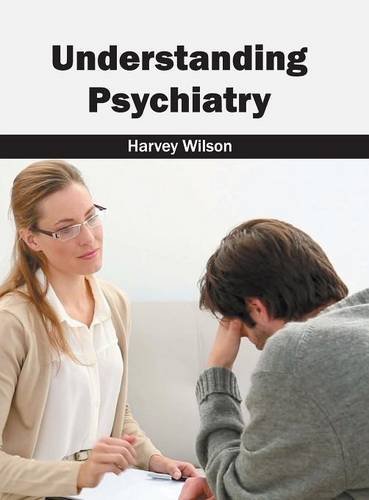 Understanding Psychiatry [Hardcover]