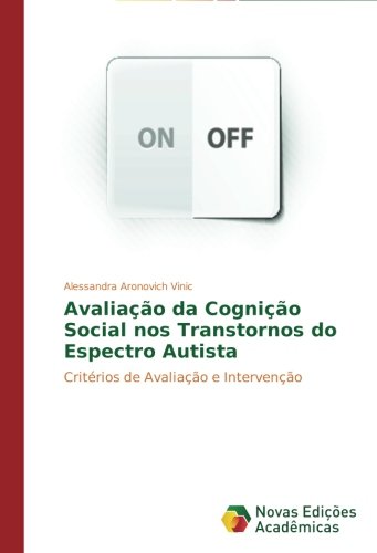 Avaliacao Da Cognicao Social Nos Transtornos Do Espectro Autista [Paperback]