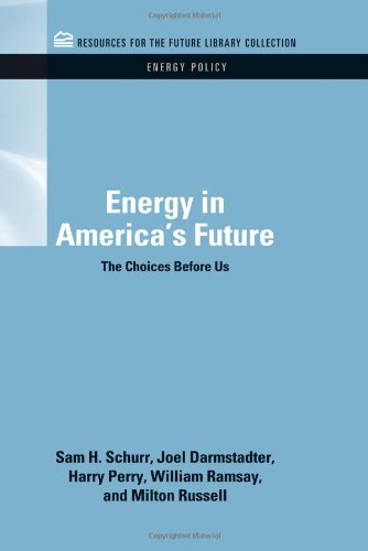 Energy in America's Future  The Choices Before Us [Hardcover]