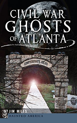 Civil War Ghosts of Atlanta [Hardcover]