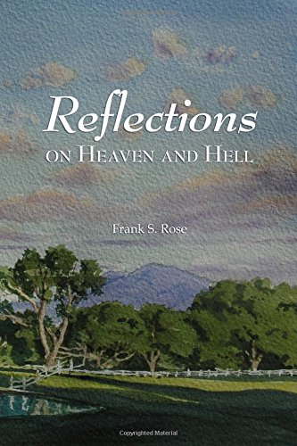 Reflections On Heaven And Hell [Paperback]