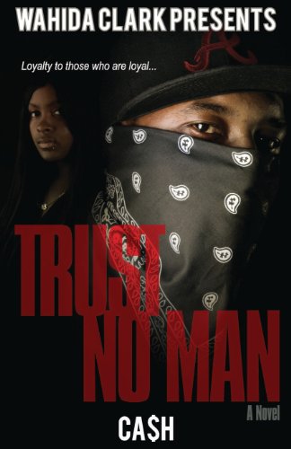 Trust No Man (wahida Clark Presents Publishing) [Paperback]