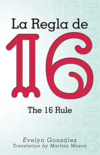 La Regla De 16 (spanish Edition) [Paperback]