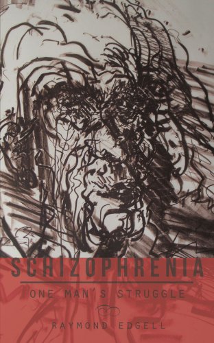 Schizophrenia One Man's Struggle [Paperback]