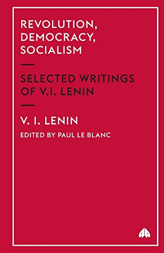 Revolution, Democracy, Socialism Selected Writings of V.I. Lenin [Paperback]