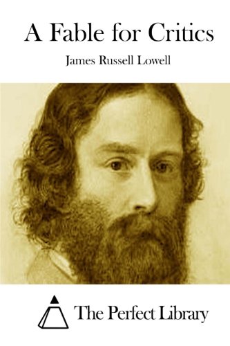A Fable For Critics [Paperback]