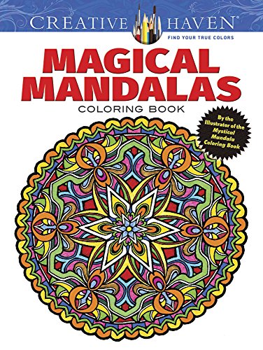 Creative Haven Magical Mandalas Coloring Book: By The Illustrator Of The Mystica [Paperback]