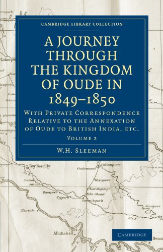 A Journey Through the Kingdom of Oude in 18491850 With Private Correspondence  [Paperback]
