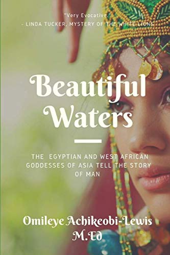 Beautiful Waters Reflections Of The Water Mothers, Their Forms, Symbols And Mes [Paperback]