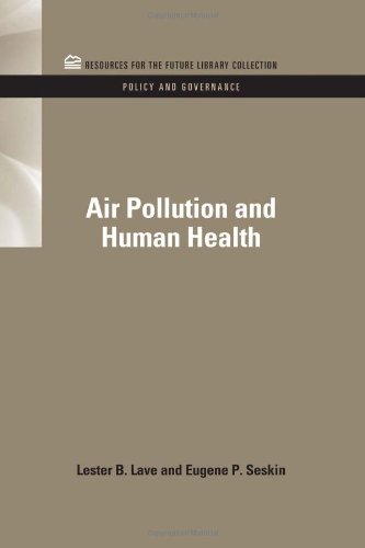 Air Pollution And Human Health (rff Policy And Governance Set) [Hardcover]