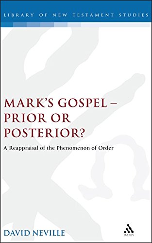Mark's Gospel--Prior or Posterior A Reappraisal of the Phenomenon of Order [Hardcover]