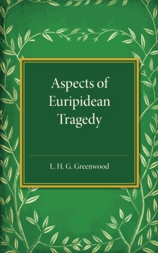 Aspects of Euripidean Tragedy [Paperback]