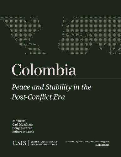 Colombia Peace and Stability in the Post-Conflict Era [Paperback]