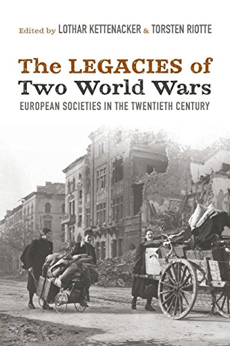 The Legacies of Two World Wars European Societies in the Twentieth Century [Paperback]