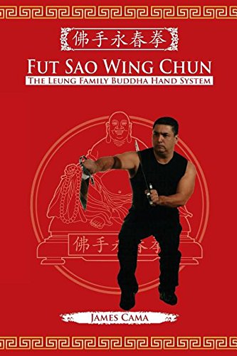 Fut Sao Wing Chun The Leung Family Buddha Hand [Paperback]