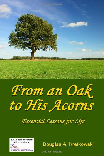 From an Oak to His Acorns  Essential Lessons for Life [Paperback]