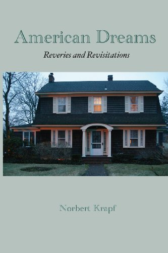 American Dreams Reveries And Revisitations [Paperback]