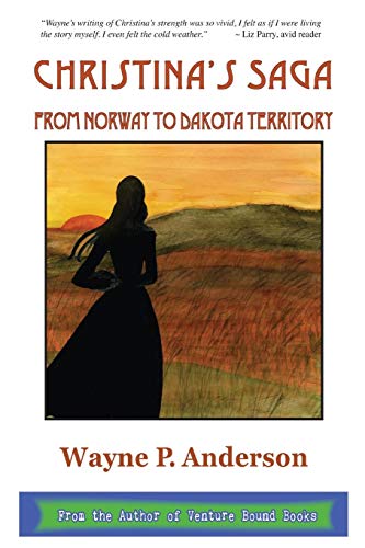 Christina's Saga From Norway To Dakota Territory [Paperback]