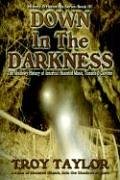 Down In The Darkness [Paperback]