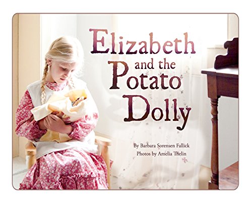 Elizabeth And The Potato Dolly [Hardcover]