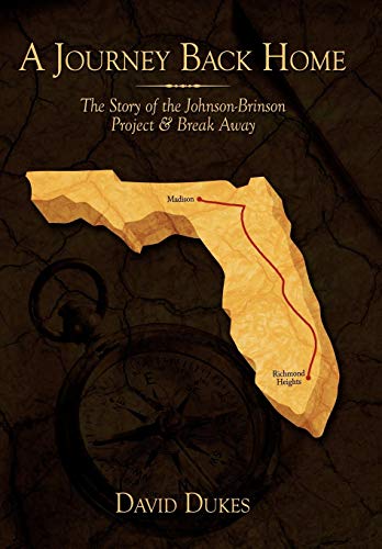 Journey Back Home  The Story of the Johnson-Brinson Project and Break Away [Hardcover]
