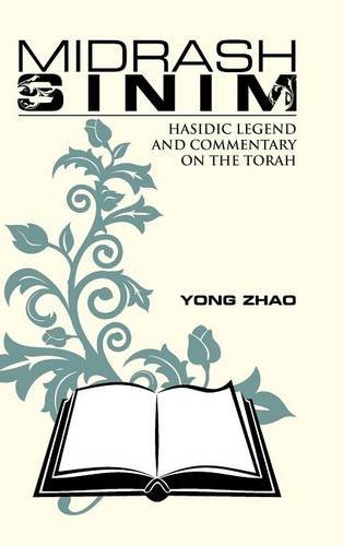 Midrash Sinim Hasidic Legend And Commentary On The Torah [Hardcover]