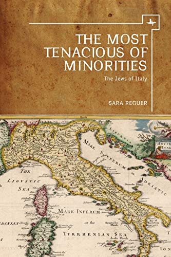 The Most Tenacious of Minorities The Jews of Italy [Paperback]