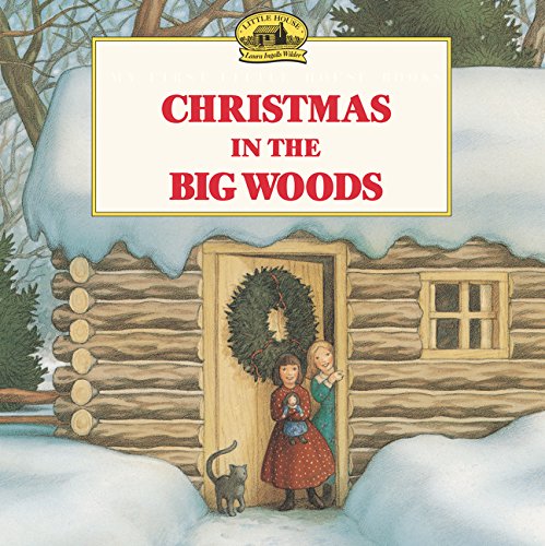 Christmas in the Big Woods [Paperback]