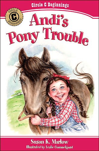 Andi's Pony Trouble (circle C Beginnings 1) [Paperback]