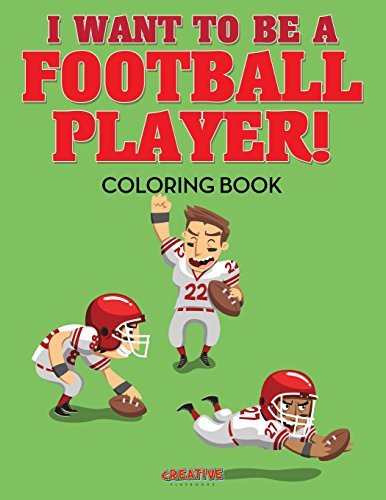 I Want to Be a Football Player Coloring Book [Paperback]