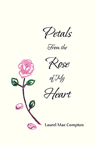 Petals from the Rose of My Heart [Paperback]