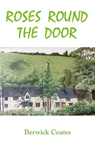 Roses Round the Door  The Great Cottage Dream [Paperback]