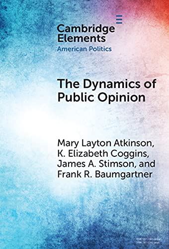 The Dynamics of Public Opinion [Hardcover]
