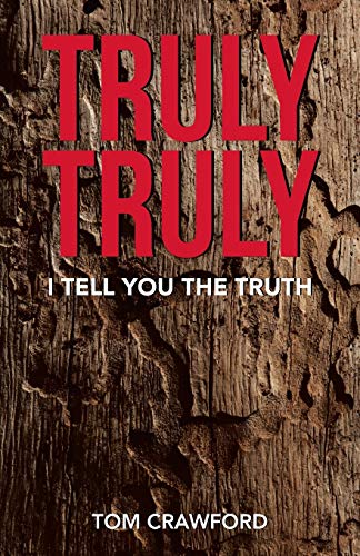 Truly Truly I Tell You The Truth [Paperback]