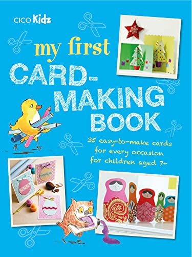 My First Card-Making Book 35 easy-to-make cards for every occasion for children [Paperback]