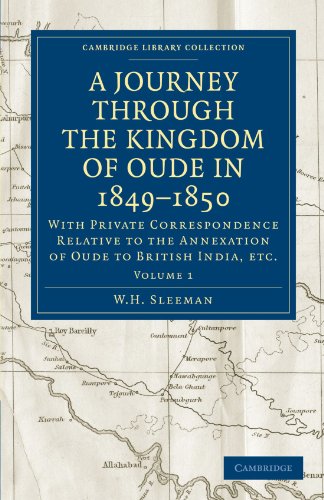 A Journey Through the Kingdom of Oude in 18491850 With Private Correspondence  [Paperback]