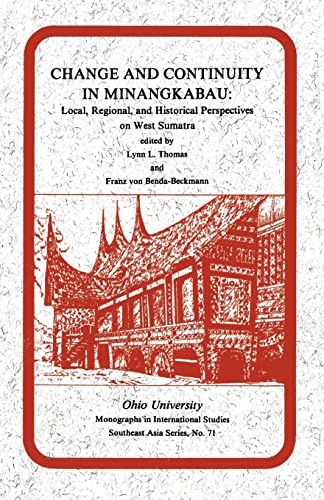 Change and Continuity in Minangkabau Local, Regional, and Historical Perspectiv [Paperback]