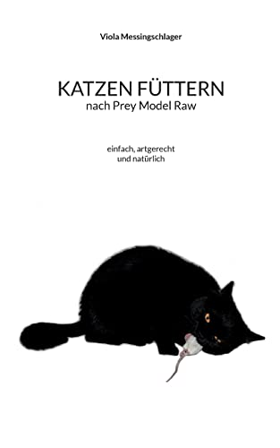 Katzen Futtern Nach Prey Model Raw