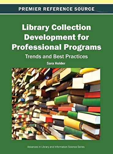 Library Collection Development For Professional Programs Trends And Best Practi [Hardcover]