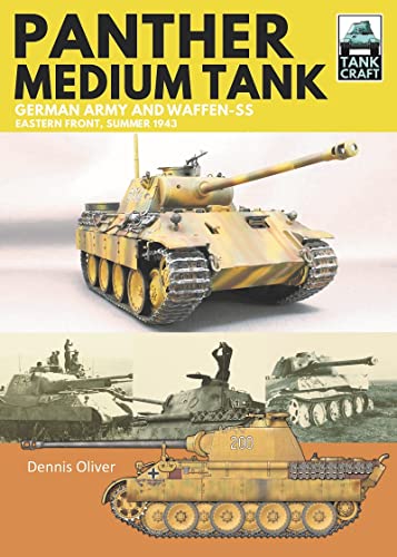 Panther Medium Tank German Army and Waffen SS Eastern Front Summer, 1943 [Paperback]