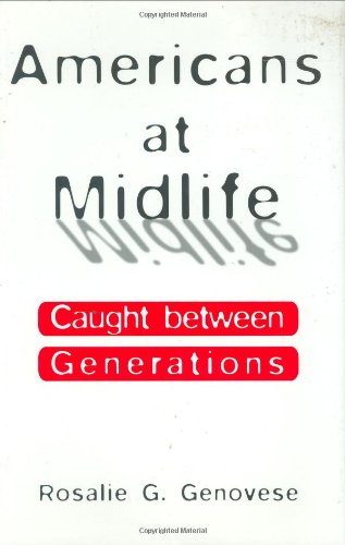 Americans At Midlife Caught Between Generations [Hardcover]
