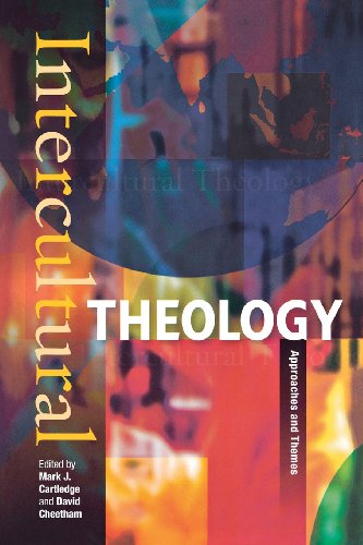 Intercultural Theology approaches And Themes [Paperback]