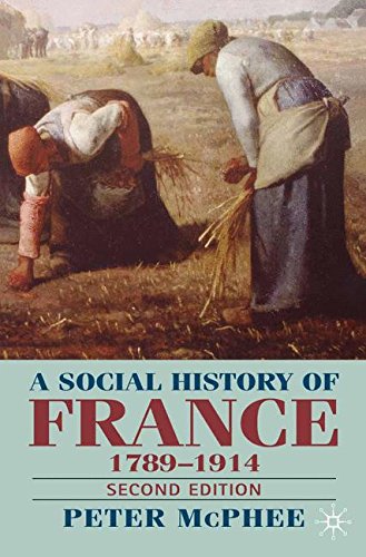 A Social History of France 1780-1914 Second Edition [Paperback]