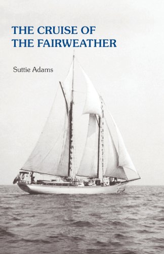 The Cruise Of The Fairweather [Paperback]