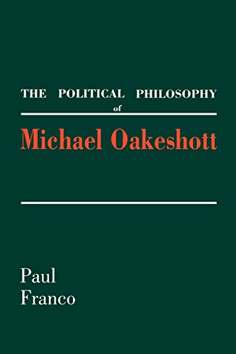 The Political Philosophy of Michael Oakeshott [Paperback]