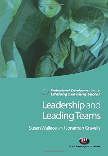 Leadership and Leading Teams in the Lifelong Learning Sector [Paperback]