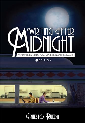 Writing After Midnight An Advanced Guide To Composition And Research [Paperback]