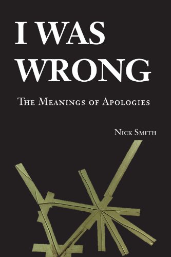 I Was Wrong The Meanings of Apologies [Paperback]